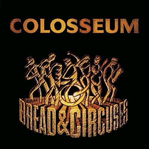Colosseum - Bread & Circuses