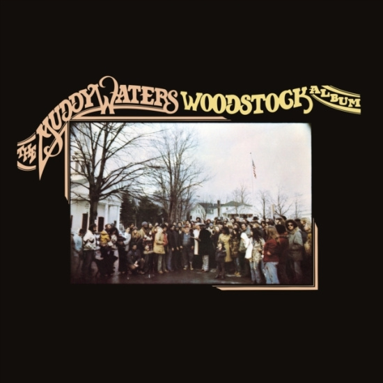Muddy Waters - Woodstock Album