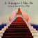Various artists - A Stranger I May Be Various artists - A Stranger I May Be