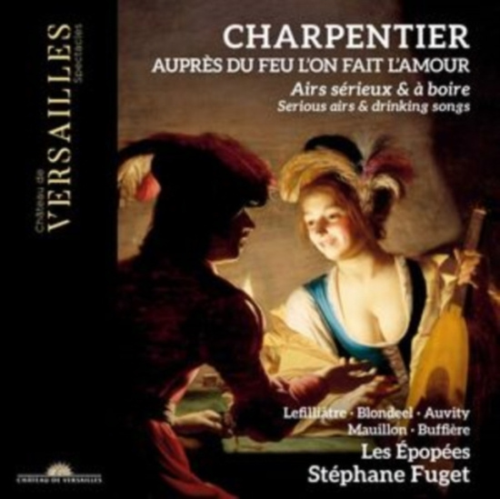 Charpentier Marc-Antoine - Aupres Du Feu L'on Fait L'amour - S