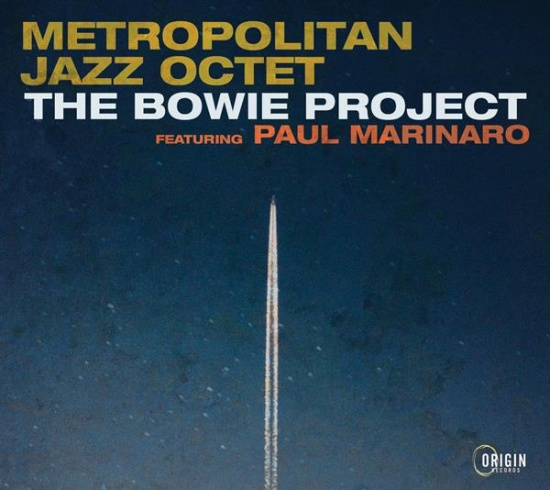 Metropolitan Jazz Octet - The Bowie Project