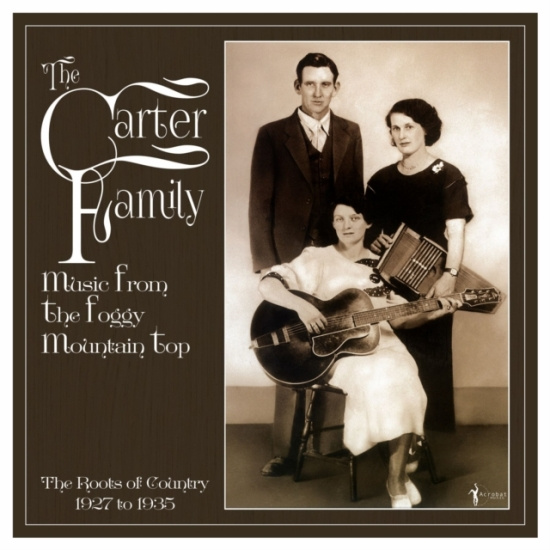 The Carter Family - Music From The Foggy Mountain Top 1