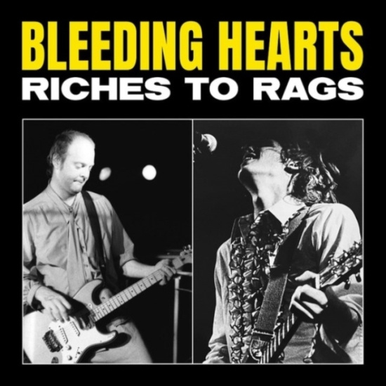 Bleeding Hearts - Riches to Rags (RSD 2022 Red vinyl)