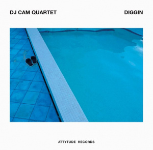 DJ Cam Quartet - Diggin
