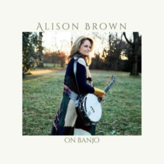 Brown Alison - On Banjo (Metallic Gold Vinyl)