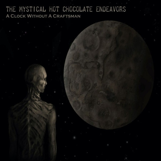 Mystical Hot Chocolate Endeavors Th - A Clock Without A Craftsman (2 Cd)