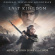 Original Motion Picture Soundt - Last Kingdom Original Motion Picture Soundt - Last Kingdom