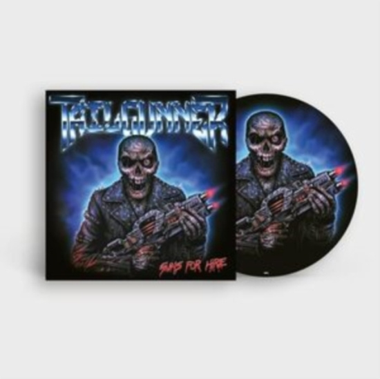 Tailgunner - Guns For Hire (Picture Disc)