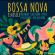 Various Artists - Bossa Nova Classics Various Artists - Bossa Nova Classics
