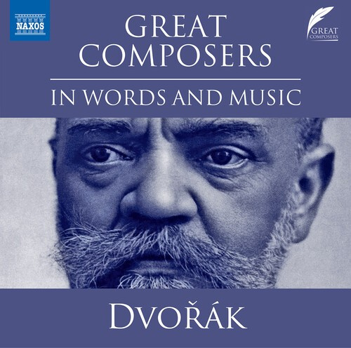 Antonín Dvořák - Great Composers In Words & Music -