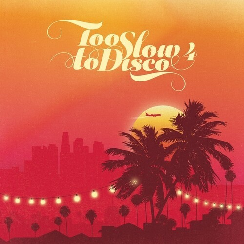 Various - Too Slow To Disco 4