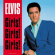 Presley Elvis - Girls! Girls! Girls! Presley Elvis - Girls! Girls! Girls!