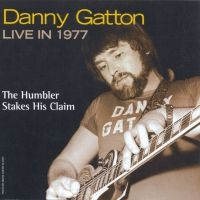 Danny Gatton - Danny Gatton Live In 1977 - The Hum