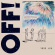 OFF! - Free LSD OFF! - Free LSD