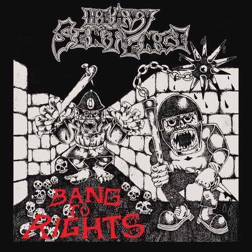 Heavy Sentence - Bang To Rights