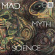 Mad Myth Science - Mad Myth Science Mad Myth Science - Mad Myth Science