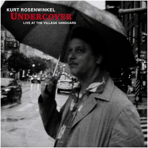 Rosenwinkel Kurt - Undercover (Live At The Village Van
