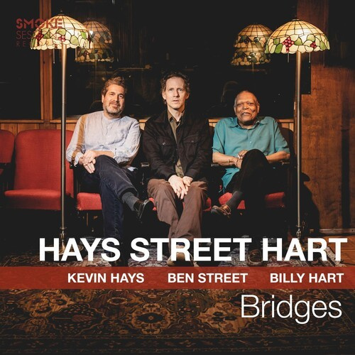 Kevin Hays Ben Street & Billy Hart - Bridges