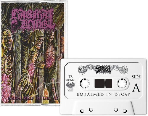Carnal Tomb - Embalmed In Decay (Mc)
