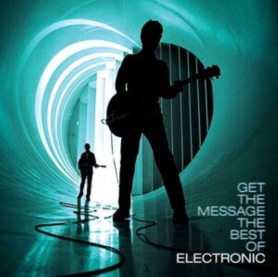 Electronic - Get The Message - The Best Of