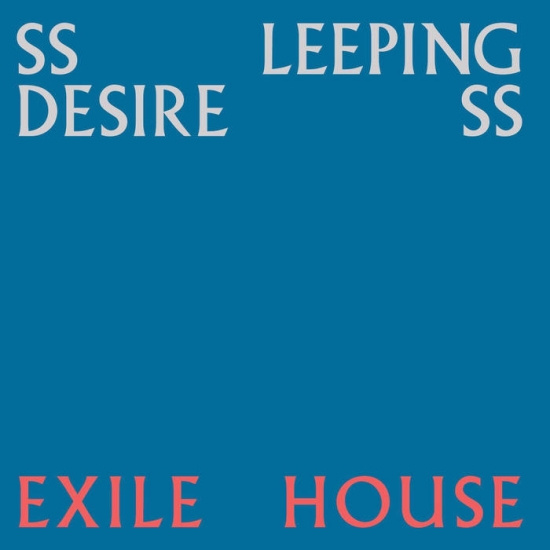 Ssleeping Desiress - Exile House