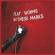 Flat Worms - Witness Marks Flat Worms - Witness Marks