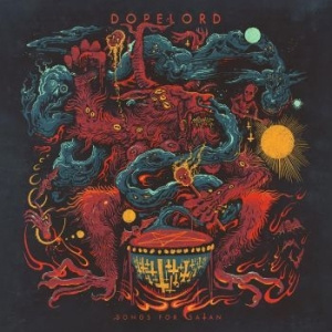 Dopelord - Songs For Satan (Ltd Coloured Vinyl)
