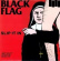 Black Flag - Slip It In Black Flag - Slip It In