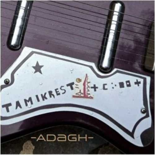 Tamikrest - Adagh