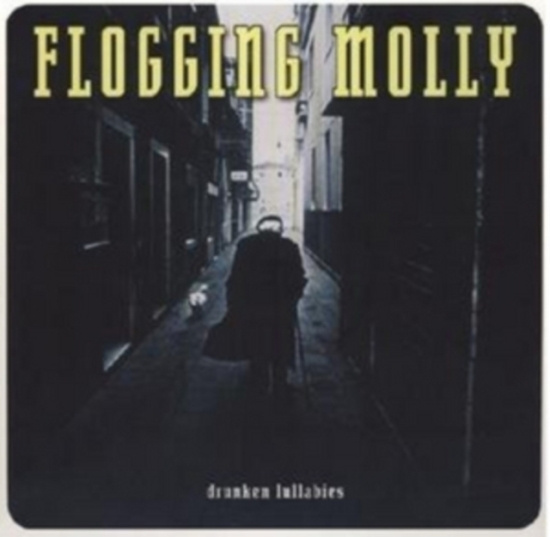 Flogging Molly - Drunken Lullabies