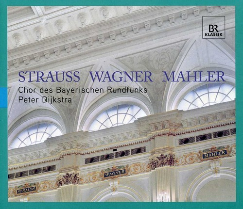 Strauss / Wagner / Mahler - A Capella