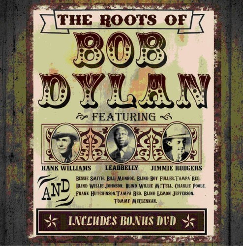 Various Artists - Roots Of Bob Dylan (3Cd+Dvd)