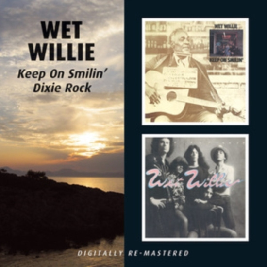 Wet Willie - Keep On Smilin'/Dixie Rock