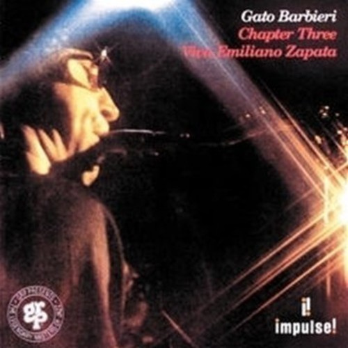 Gato Barbieri - Chapter Three Viva Emiliano Zapata