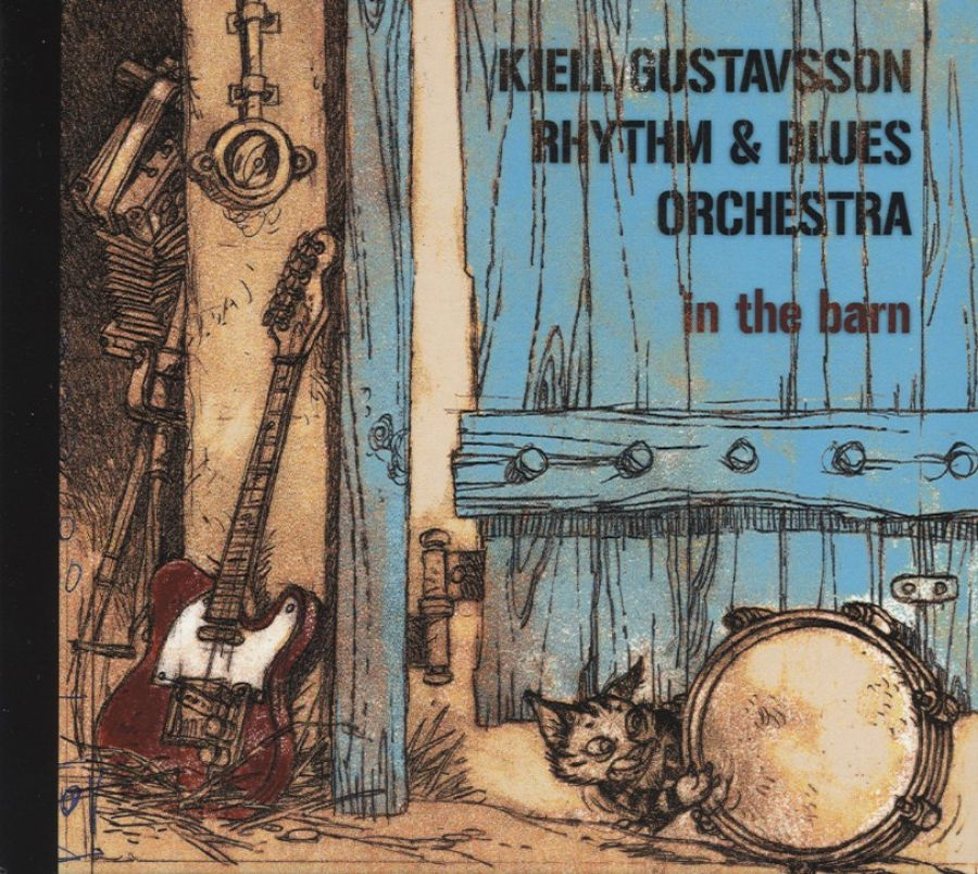 Kjell Gustavsson Rhythm And Blues O - In The Barn
