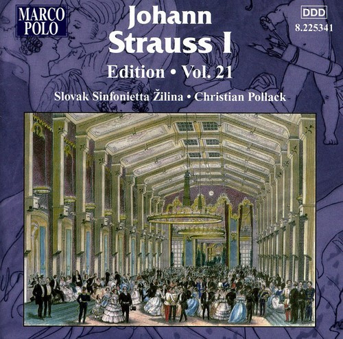 Johann Strauss I - Edition Vol. 21