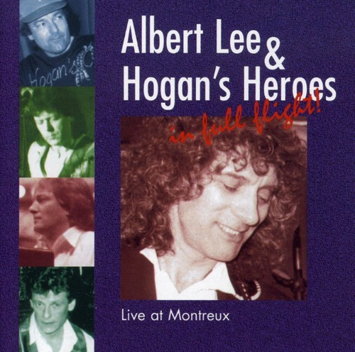 Albert Lee & Hogan's Heroes - In Full Flight - Live At Montreux