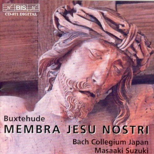 Buxtehude Dietrich - Membra Jesu Nostri