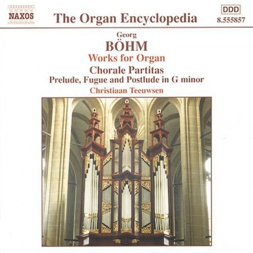 Böhm Georg - Works For Organ Vol 1