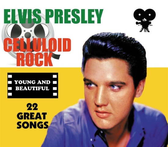 Presley Elvis - Celluloid Rock: Young And Beautiful