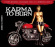 Karma To Burn - Karma To Burn - Slight Reprise Karma To Burn - Karma To Burn - Slight Reprise