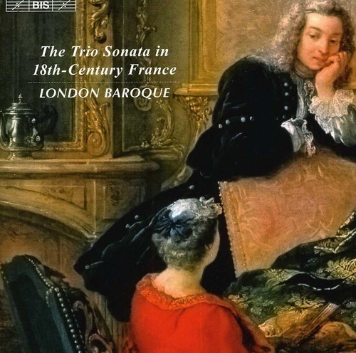 London Baroque - The Trio Sonata In 18Th Century Fra