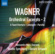 Wagner - Orchestral Excerpts Vol 2 Wagner - Orchestral Excerpts Vol 2