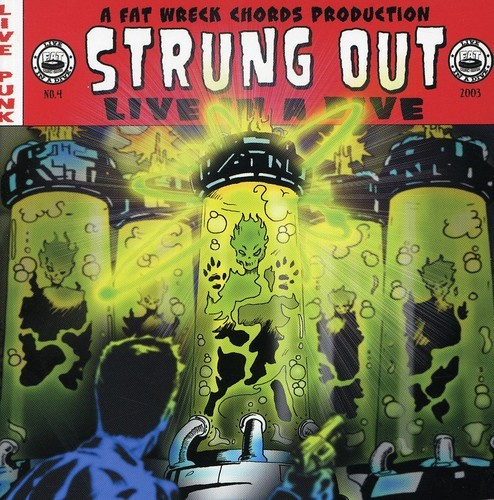 Strung Out - Live In A Dive