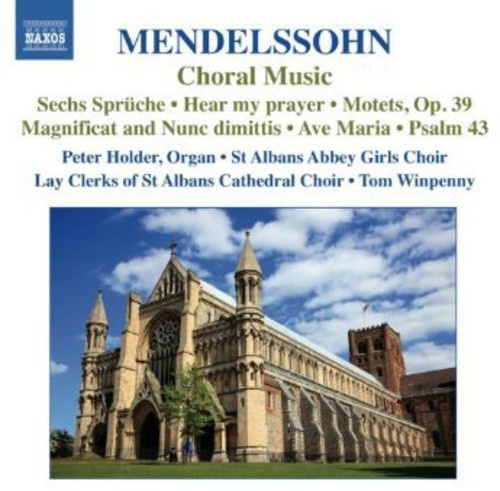Mendelssohn - Choral Works