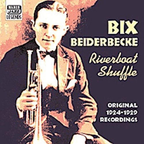 Beiderbecke Bix - Riverboad Shuffle