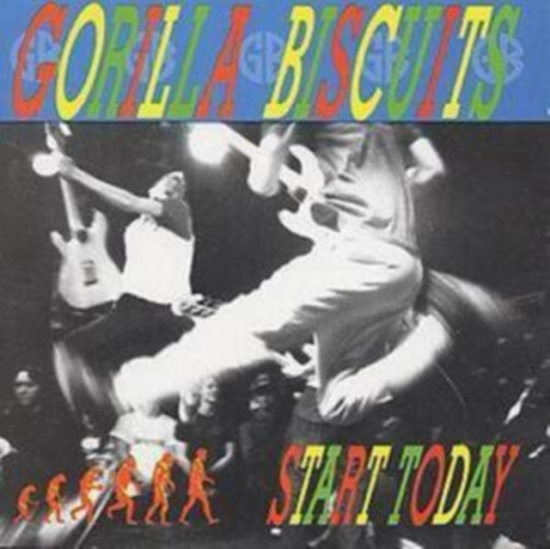 Gorilla Biscuits - Start Today