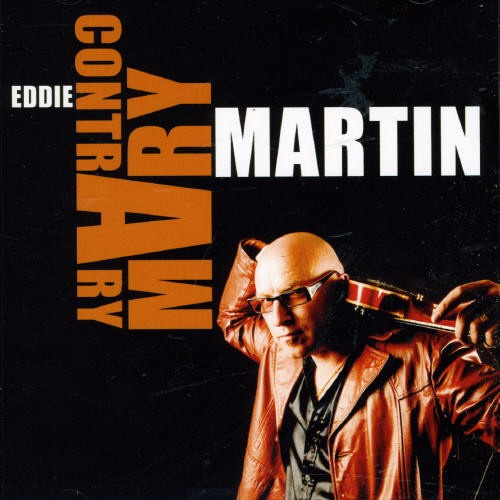 Martin Eddie - Contrary Mary