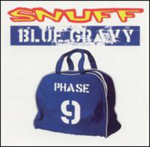 Snuff - Blue Gravy:Phase 9