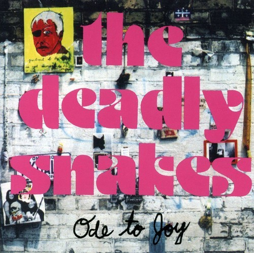 Deadly Snakes - Ode To Joy